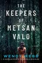 The Keepers of Metsan Valo