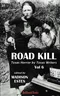 Road Kill: Texas Horror by Texas Writers. Vol. 6