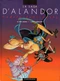 La saga D'Alandor: Le dieu jaloux / L'ange carnivore