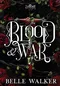 Blood and War