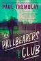 The Pallbearers Club