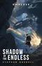 Shadow of the Endless