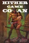 Hither Came Conan: The Best Conan Story Is...