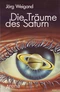 Die Träume des Saturn