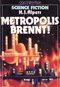 Metropolis brennt!