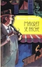 Maigret se fâche