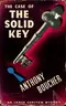 The Case of the Solid Key