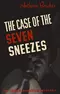 The Case of the Seven Sneezes