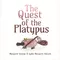 The Quest of the Platypus