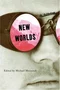 New Worlds: An Anthology by Michael Moorcock