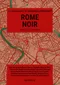 Rome Noir