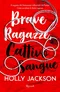 Brave ragazze, cattivo sangue