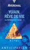 Ylvain, rêve de vie