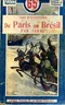 De Paris au Brésil par terre, à la poursuite d'un héritage