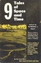 9 Tales of Space and Time