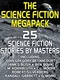 The Science Fiction Megapack: 25 Science Fiction Stories by Masters