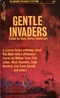 Gentle Invaders