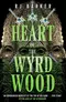 Heart of the Wyrdwood