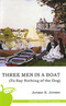 Three Men in a Boat (To Say Nothing of the Dog)