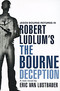 Robert Ludlum's the Bourne Deception