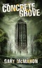 The Concrete Grove