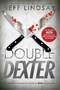 Double Dexter