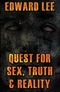 Quest for Sex, Truth & Reality