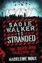 Sadie Walker is Stranded