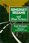 Somerset Dreams and Other Fictions