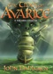 The Tides of Avarice