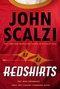 Redshirts: A Novel with Three Codas