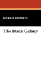 The Black Galaxy