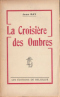 La Croisière des ombres. Histoires hantées de terre et de mer