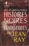 Les 25 meilleures histoires noires et fantastiques