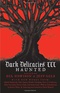 Dark Delicacies III: Haunted