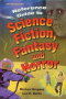 Reference Guide to Science Fiction, Fantasy and Horror: Second Edition