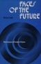 Faces of the Future: The Lessons of Science Fiction