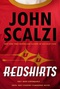 Redshirts: A Novel with Three Codas